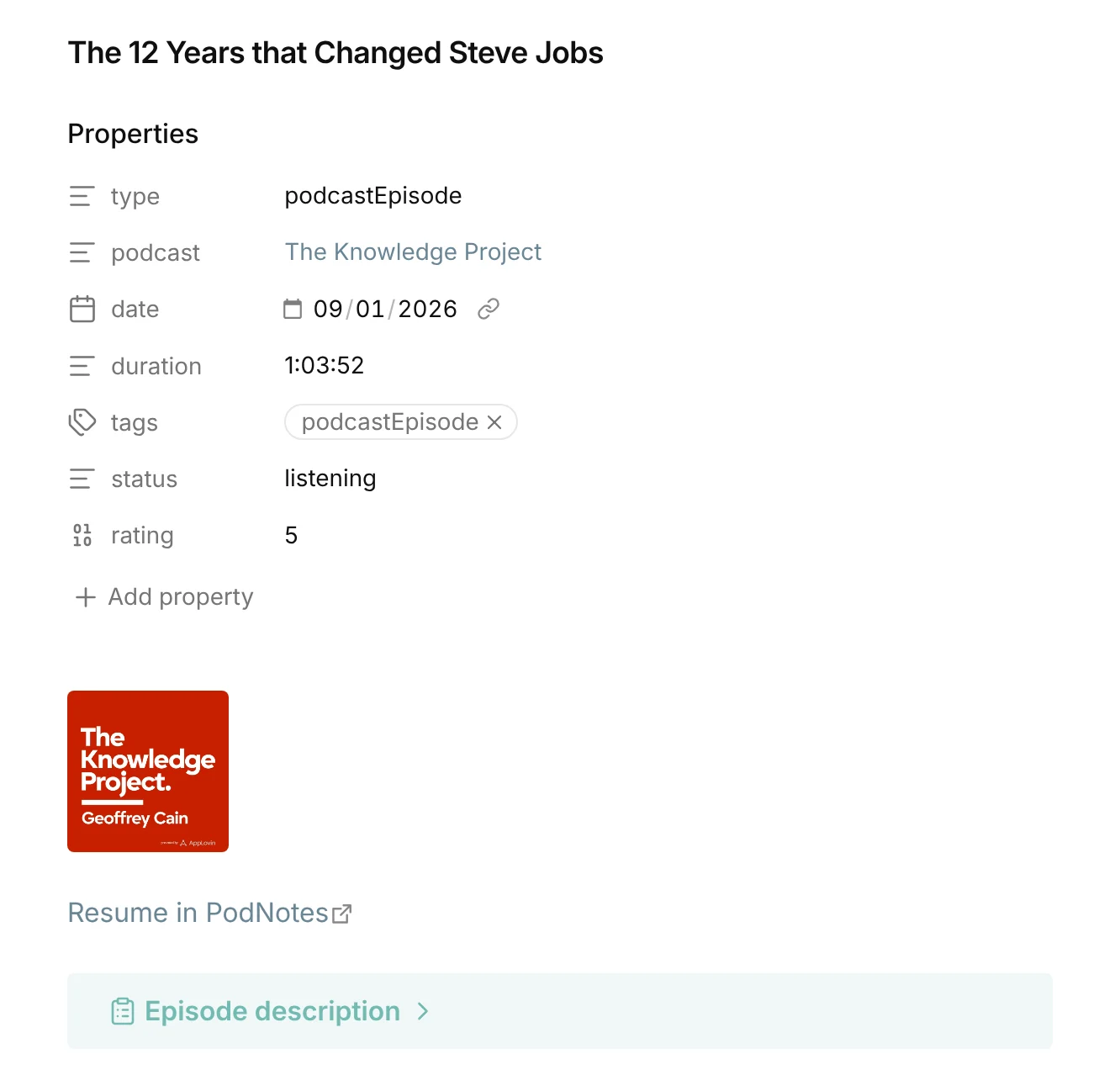 An episode note made with this template, with its properties, artwork, a Resume in PodNotes link, and the description folded into a callout